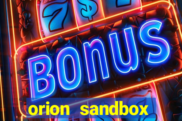 orion sandbox enhanced jogos 360